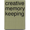 Creative Memory Keeping door Gooseberry Patch