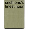 Crichtons's Finest Hour door L.E. Gartside