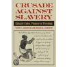 Crusade Against Slavery door Bruce G. Carveth