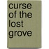 Curse Of The Lost Grove