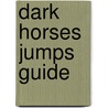 Dark Horses Jumps Guide by Marten Julian