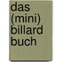 Das (Mini) Billard Buch