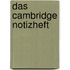 Das Cambridge Notizheft