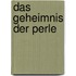 Das Geheimnis der Perle