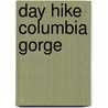 Day Hike Columbia Gorge door Seabury Blair