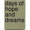 Days Of Hope And Dreams door Frank Stefano