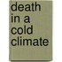 Death In A Cold Climate