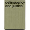 Delinquency And Justice by Paul Knepper