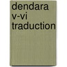 Dendara V-vi Traduction by S. Cauville
