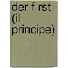 Der F Rst (Il Principe) by Niccolò Machiavelli