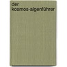 Der Kosmos-Algenführer door Karl-Heinz Linne Von Berg
