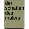 Der Schatten des Malers by Sir James Wilson