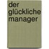 Der glückliche Manager