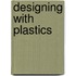 Designing With Plastics