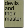 Devils And Their Master door Leo Spaziano