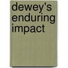 Dewey's Enduring Impact door Paul Kurtz
