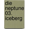 Die Neptune 03. Iceberg door Jean Yves Delitte