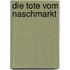 Die Tote vom Naschmarkt