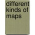 Different Kinds of Maps
