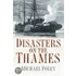 Disasters On The Thames