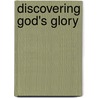 Discovering God's Glory by Word Worldwide