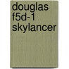 Douglas F5D-1 Skylancer door Steven J. Ginter