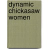 Dynamic Chickasaw Women by Phillip Carroll Morgan
