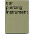 Ear Piercing Instrument