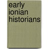 Early Ionian Historians door Lionel Ignacius Cusack Pearson