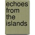 Echoes From The Islands