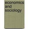 Economics and Sociology by Richard Swedberg
