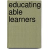 Educating Able Learners by Neil Daniel