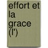 Effort Et La Grace (L')