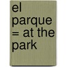 El Parque = At the Park door Mathew Price