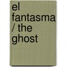 El fantasma / The Ghost door Danielle Steele