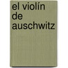 El violín de Auschwitz door Maria Angels Anglada
