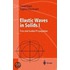 Elastic Waves In Solids