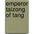 Emperor Taizong Of Tang
