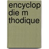 Encyclop Die M Thodique by Anonymous Anonymous
