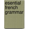 Esential French Grammar door Caroline Tracey