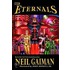 Eternals By Neil Gaiman