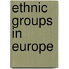Ethnic Groups In Europe door John McBrewster
