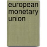 European Monetary Union door Oecd