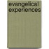 Evangelical Experiences