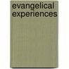 Evangelical Experiences by Ian M. Randall