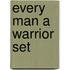 Every Man A Warrior Set