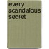 Every Scandalous Secret