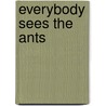 Everybody Sees The Ants door A.S. King