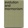 Evolution and Mormonism door Trent D. Stephens