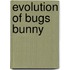 Evolution of Bugs Bunny